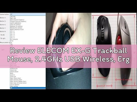 Review ELECOM EX-G Trackball Mouse, 2.4GHz USB Wireless, Ergonomic Design, Thumb Control, Smooth Rol