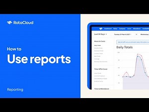 How to use Reports in RotaCloud (Tutorial)