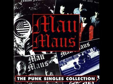 MAU MAUS - The Punk Singles Collection 1996 full album