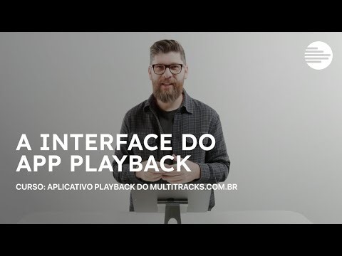 #02 APP PLAYBACK: A interface do Playback