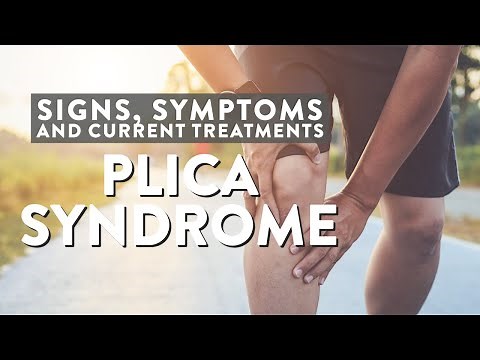 Plica syndrome: Signs, symptoms and current treatments