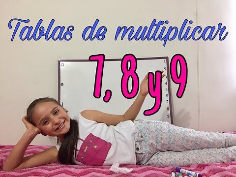 Aprende con Sofia las tablas de multiplicar del 7, 8 y 9