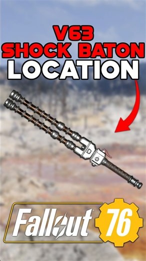 V63 SHOCK BATON LEGENDARY WEAPON LOCATION IN FALLOUT 76