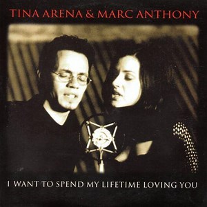 Tina Arena & Marc Anthony - I Want To Spend My Lifetime Loving You | Top 40