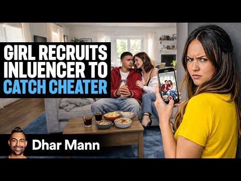 Girl Recruits INFLUENCER To CATCH CHEATER | Dhar Mann Studios