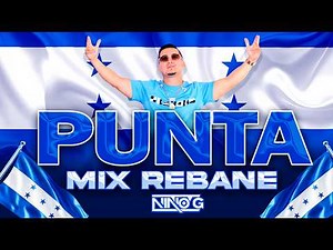 PUNTA CATRACHA REBANE MIX VOL 4 🇭🇳 - DJ NINO G - LOS GATOS BRAVOS, KAZZABE, LOS PROFESIONALES
