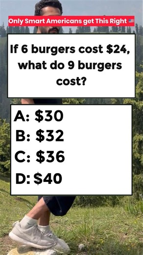 If 6 burgers cost $24, what do 9 burgers cost? | Pasha Quiz World #quiztime #iqtest #braintest