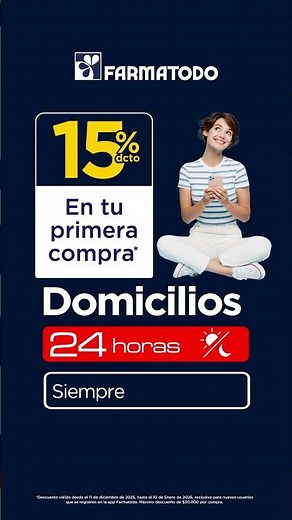 ¡ Aprovecha el 15% dcto en tu Primera Compra por la App de Farmatodo !