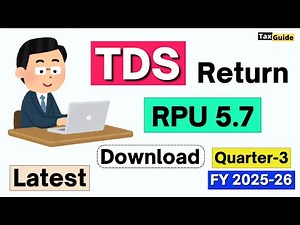 TDS Return RPU 5.7 Free Download | How to Download TDS Return free RPU New | TDS -TCS RPU 5.7 Latest
