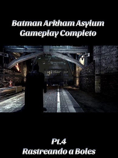Batman Arkham Asylum Gameplay Completo: Pt.4