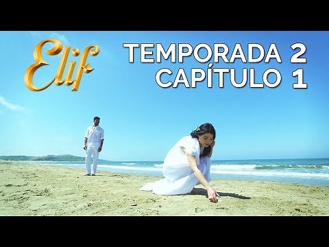 Elif Capítulo 184 | Temporada 2 Capítulo 1