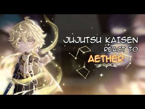 Jujutsu Kaisen React to Aether as the Mage Who Defeated Sukuna | Gacha React