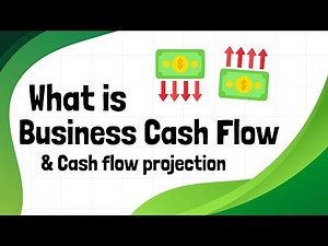 What is Business Cash Flow and Cash Flow Projection