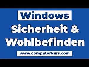 🛡️ Windows 11: Sicherheit & Wohlbefinden – Diese Einstellungen solltest du kennen!
