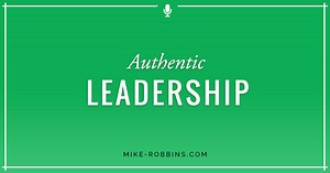 Authentic Leadership | Mike Robbins