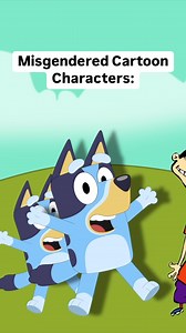 590K views · 3.2K reactions | Misgendered Cartoon Characters: #bluey | Animation Rewind | Facebook