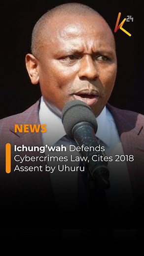 The truth is, the Computer Misuse and Cybercrimes Act was assented to by President Uhuru Kenyatta in May of 2018 - Kimani Ichung'wah | K24 TV