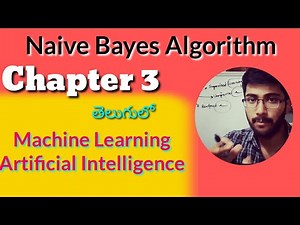 Naive Bayes in Telugu | Machine Learning Chapter 3 Artificial Intelligence in Telugu | Vamsi Bhavani