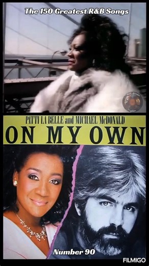 Entertainment That Motivates on Instagram: "💥The 150 Greatest R&B Songs of All Time💥 Patti LaBelle & Michael McDonald - On My Own . . . #onmyown #patti #pattilabelle #michaelmcdonald #michael"