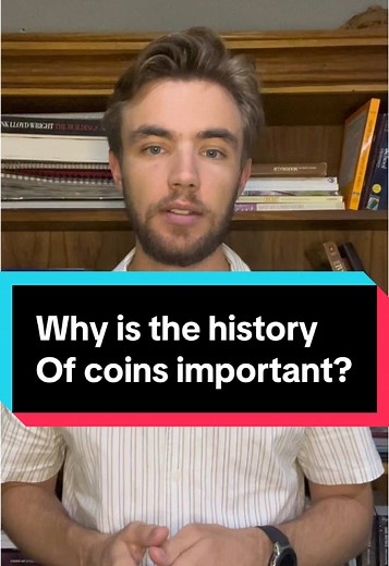 Understanding Numismatics: The History Behind Coins