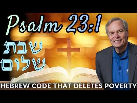 Psalm 23:1 Hebrew Deletion Code: Collapsing the Frequency of Lack from Your Reality