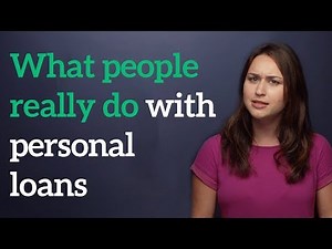 What do people really use personal loans for?