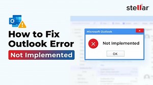 How to Fix Outlook Error Not Implemented?