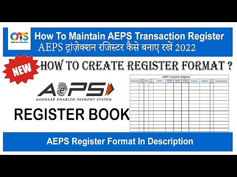 How To Maintain AEPS Transaction Register | Transaction Register Format 2022