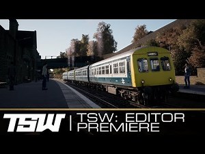 TSW: Editor Premiere Stream
