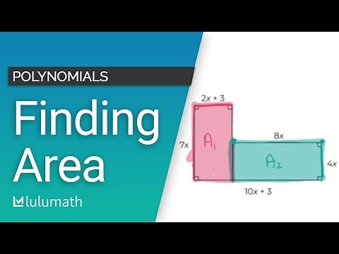 Finding Area Using Polynomials | Polynomials | Lulumath