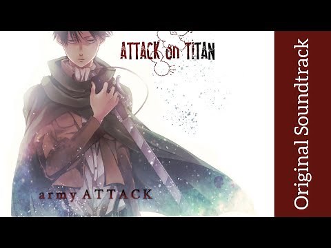 Attack on Titan: Original Soundtrack I - army ATTACK | High Quality | Hiroyuki Sawano