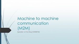 Machine to machine communication (M2M) - SlideServe