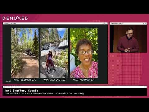 Karl Shaffer - From Artifacts to Art: A Data-Driven Guide to Android Video Encoding