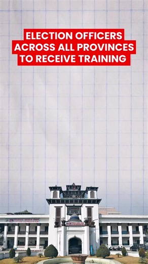 Election officers across all provinces to receive trainings from Election Commission. #election #electioncommission #provincesnepa
