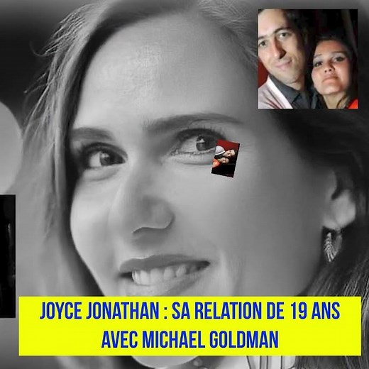 Joyce Jonathan sa relation de 19 ans avec Michael Goldman