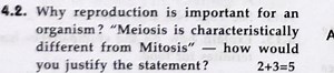 4.2. Why reproduction is important for an organism? "Meiosis is... | Filo