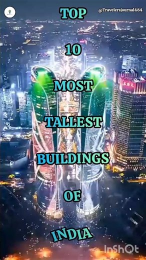 Top 10 Tallest Buildings Of India with Heights🇮🇳🇮🇳