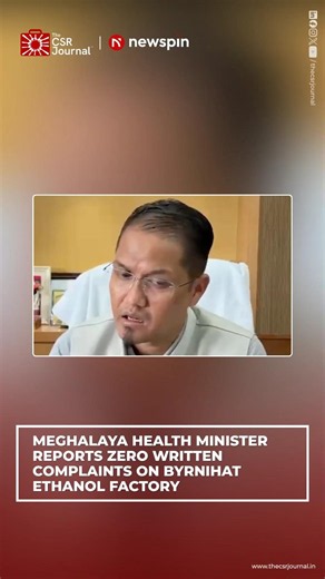 MEGHALAYA HEALTH MINISTER REPORTS ZERO WRITTEN COMPLAINTS ON BYRNIHAT ETHANOL FACTORY