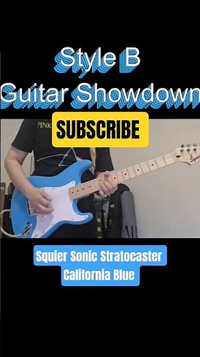 Style B — Guitar Showdown Squier Sonic Stratocaster California Blue Electric Guitar