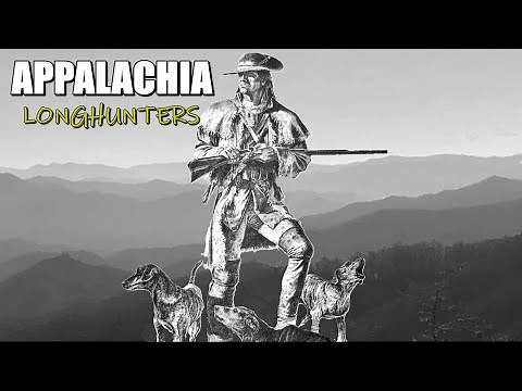 Appalachia History of The Long Hunters