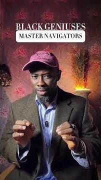 Africans embedded detailed navigations in their language.