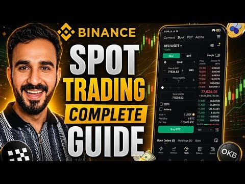 Binance Spot Trading Complete Guide 2026 | Step-by-Step for Beginners (Full Tutorial)