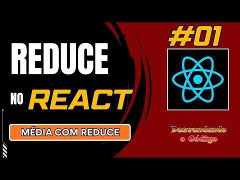 #01 Como Calcular Média Usando Reduce — Exemplo Prático