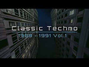 Classic Techno 1989 - 1991 Vol.1