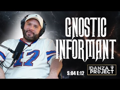 Exploring Religion, Consciousness, and the Unknown | Gnostic Informant x The Danza Project S:04 E:12