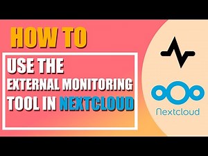How to use the External monitoring tool in Nextcloud