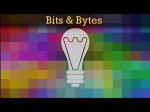 Bits & Bytes
