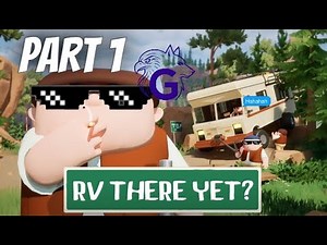 🚐 RV There Yet? Ζωή & Περιπέτεια | Part 1 | Multicam 🔥