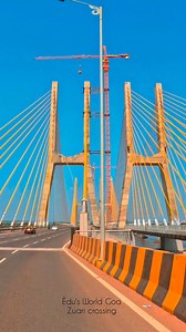 Crossing The New Zuari Bridge South Goa | GOA - Edu's World