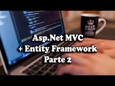 Asp.Net MVC + Entity Framework para principiantes [Full Práctica] - Parte 2/6
